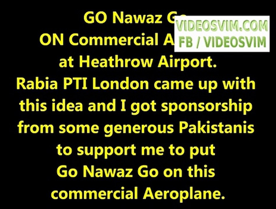 Watch Go Nawaz Go Plane At Heathrow Airport London, Really Amazing_(new_1)