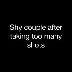Shy couple after taking too many shots