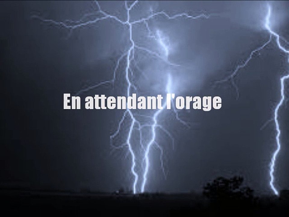 En attendant l'orage  _  Pas Le Vendredi