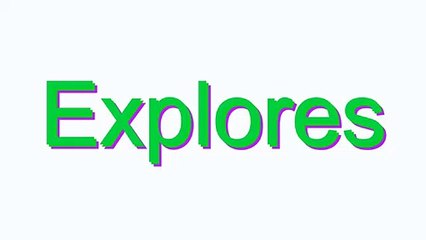 How to Pronounce Explores