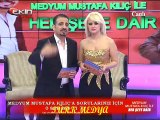 MEDYUM MUSTAFA KILIÇ İLE HERŞEYE DAİR-(4)-EKİN TÜRK TV-3.PROGRAM-(01-12-2014)-TÜRK MEDYA