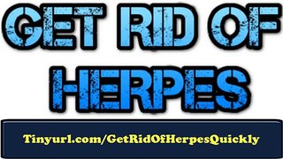 Herpes Cure - Get Rid Of Herpes !
