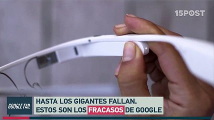 Google+ y Google Glasses: Los fracasos de Google - 15POST