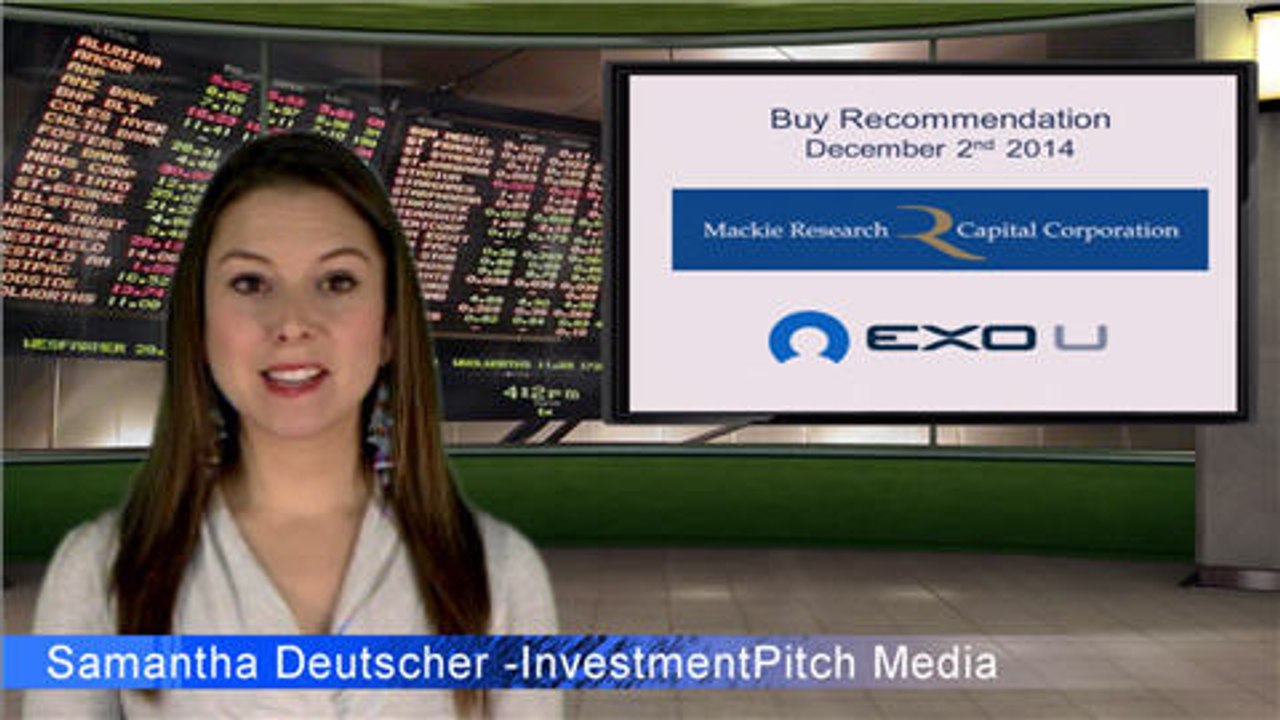 Mackie Research has updated coverage on EXO U Inc. (TSXV: EXO)