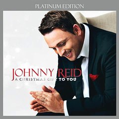 Johnny Reid - A Christmas Gift To You (Platinum Edition) ♫ MP3 ♫
