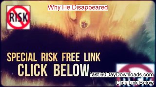 Why He Disappeared Review 2014 - free reviews
