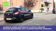 342mila euro sottratti a ditte fallite, arresti domiciliari per commercialista riminese