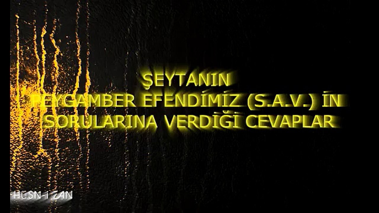 PEYGAMBER EFENDİMİZİN (SAV) ŞEYTANLA KONUŞMASI Dailymotion Video