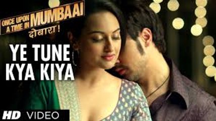 Yeh Tune Kya Kiya Video Song (Once upon A Time In Mumbaai 2) Full HD