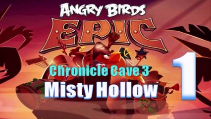 Angry Birds Epic - Chronicle Cave 3 - Misty Hollow 1 - Gameplay Walkthrough