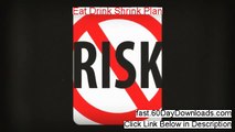 Eat Drink Shrink Plan Download eBook Free of Risk - download review