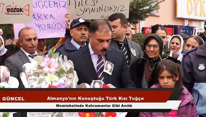 TUĞÇE ALBAYRAK KAHRAMANLAR GİBİ ANILDI,