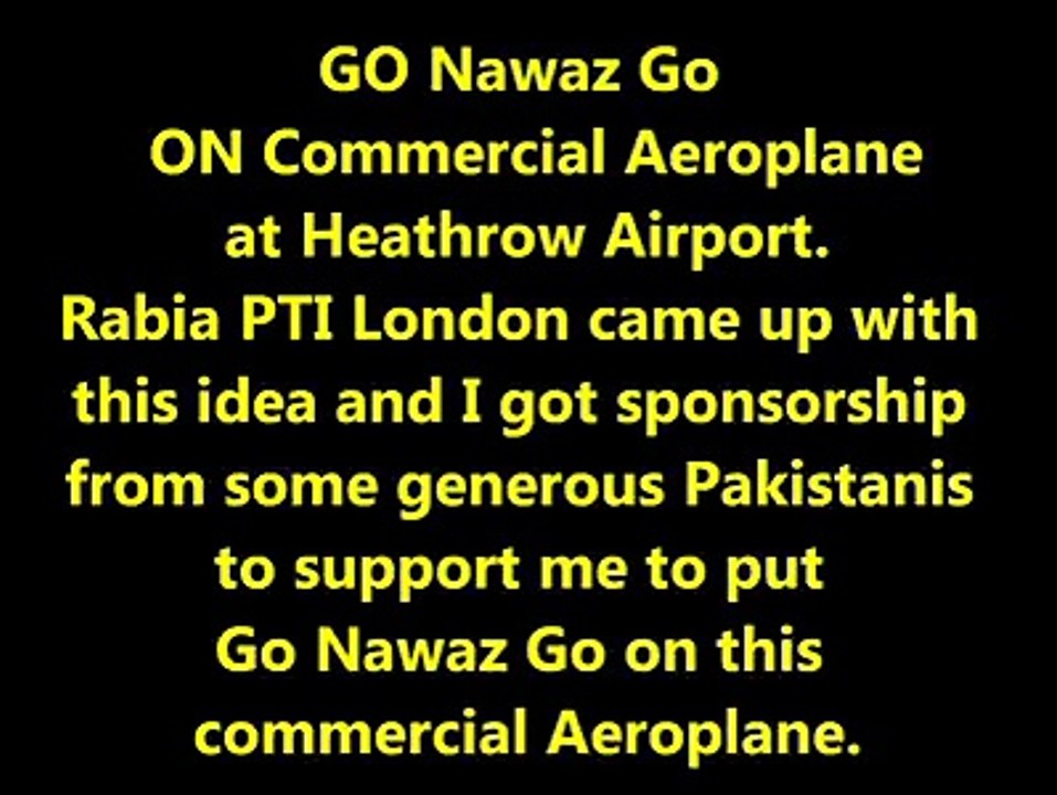 Go Nawaz Go on Commercial Aeroplane in Heathrow Airport LONDON