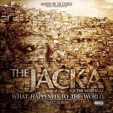 The Jacka - What Happened To the World (Street Album) ♫ 320 kbps ♫