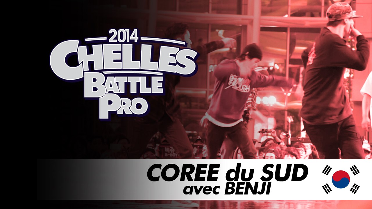 Chelles Battle Pro / Corée