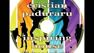Cristian Paduraru Inspiring House Music CD