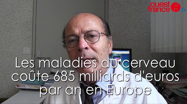 Les maladies du cerveau coûte 685 milliards d'euros à l'Europe par an par Gilles Edann chef du pôle de neurosciences du CHU de Rennes