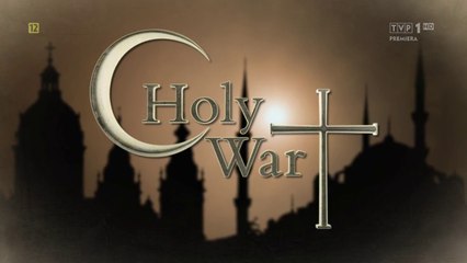 Święta Wojna. Odc.1. Miecz proroka.