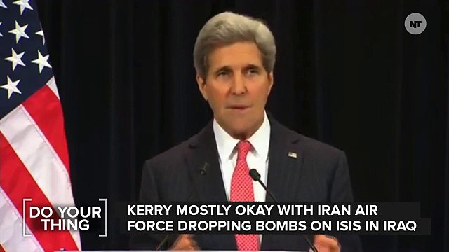 Kerry Says Iran Might Be Bombing ISIS, Isn't Worried
