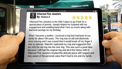 Villarreal Fine Jewelers Austin Reviews        Excellent         5 Star Review by Victoria D.