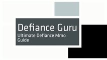 Defiance Guru - Ultimate Defiance Mmo Guide