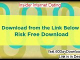 Insider Internet Dating Review (Try the System Without Risk) - the real truth exposed