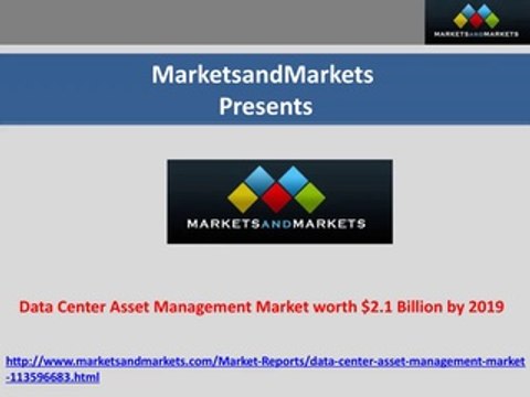 Data Center Asset Management Market worth $2.1 Billion by 2019