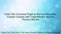 Volair Sim Universal Flight or Racing Simulation Cockpit Chassis with Triple Monitor Mounts Review