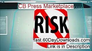 CB Press Marketplace Download the System Free of Risk - WHERE TO BUY IT