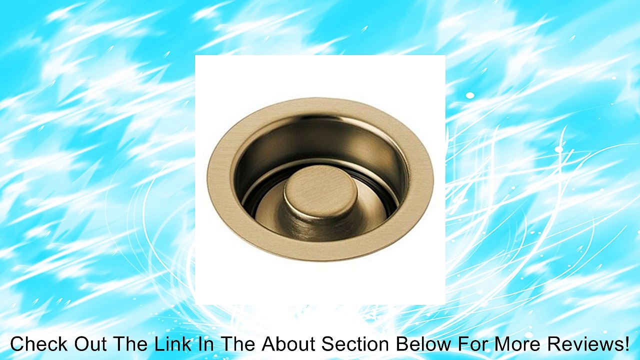 Delta Faucet 72030-CZ Disposal and Flange Stopper, Kitchen, Champagne Bronze Review