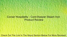 Conair Hospitality - Cord-Keeper Steam Iron Review