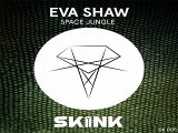 [ DOWNLOAD MP3 ] Eva Shaw - Space Jungle (Showtek Edit)