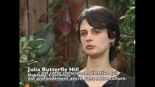 Julia Butterfly Hill - La conscience sélective