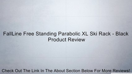 FallLine Free Standing Parabolic XL Ski Rack - Black Review