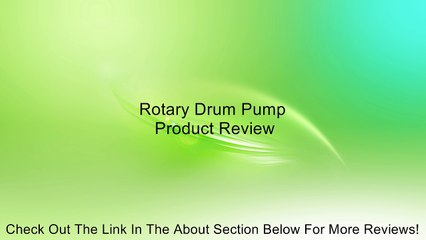Rotary Drum Pump Review