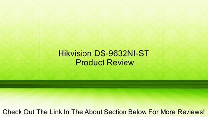 Hikvision DS-9632NI-ST Review