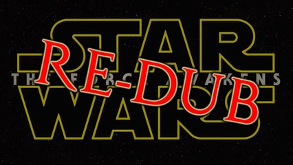 Star Wars: Episode VII - The Force Awakens Official Teaser Trailer (Re-Dub)