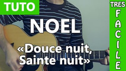 Douce nuit, Sainte nuit ( Silent Night ) - Cours de Guitare ( Facile )