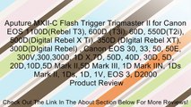 Aputure MXII-C Flash Trigger Trigmaster II for Canon EOS 1100D(Rebel T3), 600D (T3i), 60D, 550D(T2i), 500D(Digital Rebel X Ti), 350D (DIgital Rebel XT), 300D(DIgital Rebel) , Canon EOS 30, 33, 50, 50E, 300V,300,3000, 1D X,7D, 50D, 40D, 30D, 5D, 20D,10D,5D