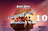 Angry Birds Epic - Chronicle Cave 5 - Shaking Hall 10 - Gameplay Walkthrough