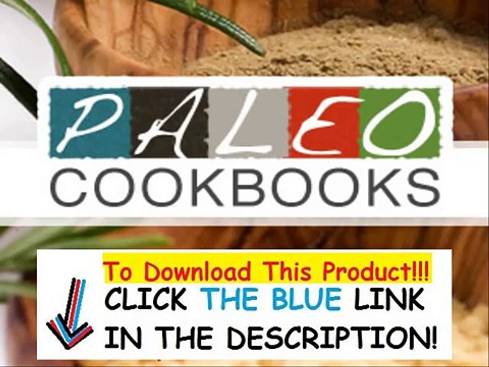 The Paleo Cookbook Download + Paleo Cookbook Desserts
