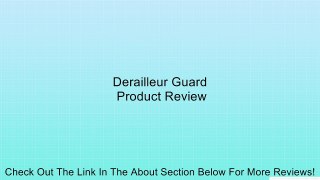 Derailleur Guard Review