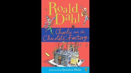 Read Charlie and the Chocolate Factory - Roald Dahl Book Online Free