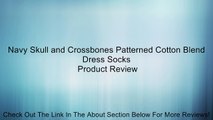 Navy Skull and Crossbones Patterned Cotton Blend Dress Socks Review