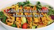 Grilled Chicken Salad Moroccan Style