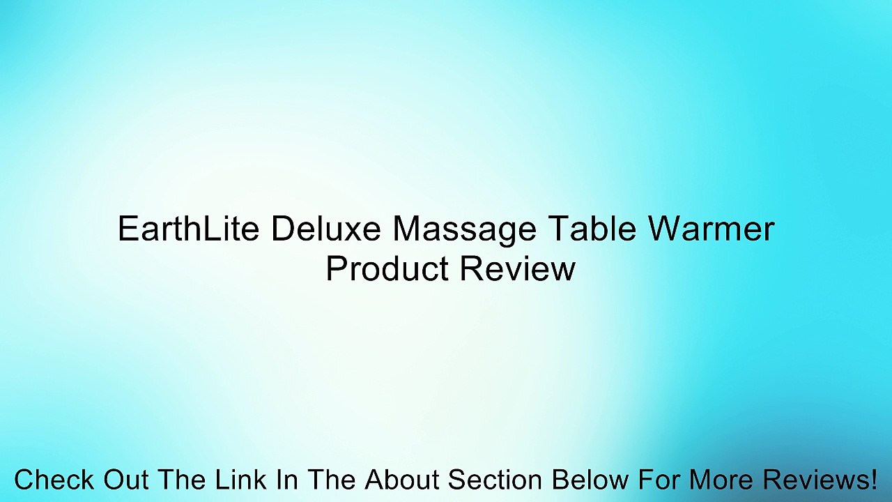 EarthLite Deluxe Massage Table Warmer Review