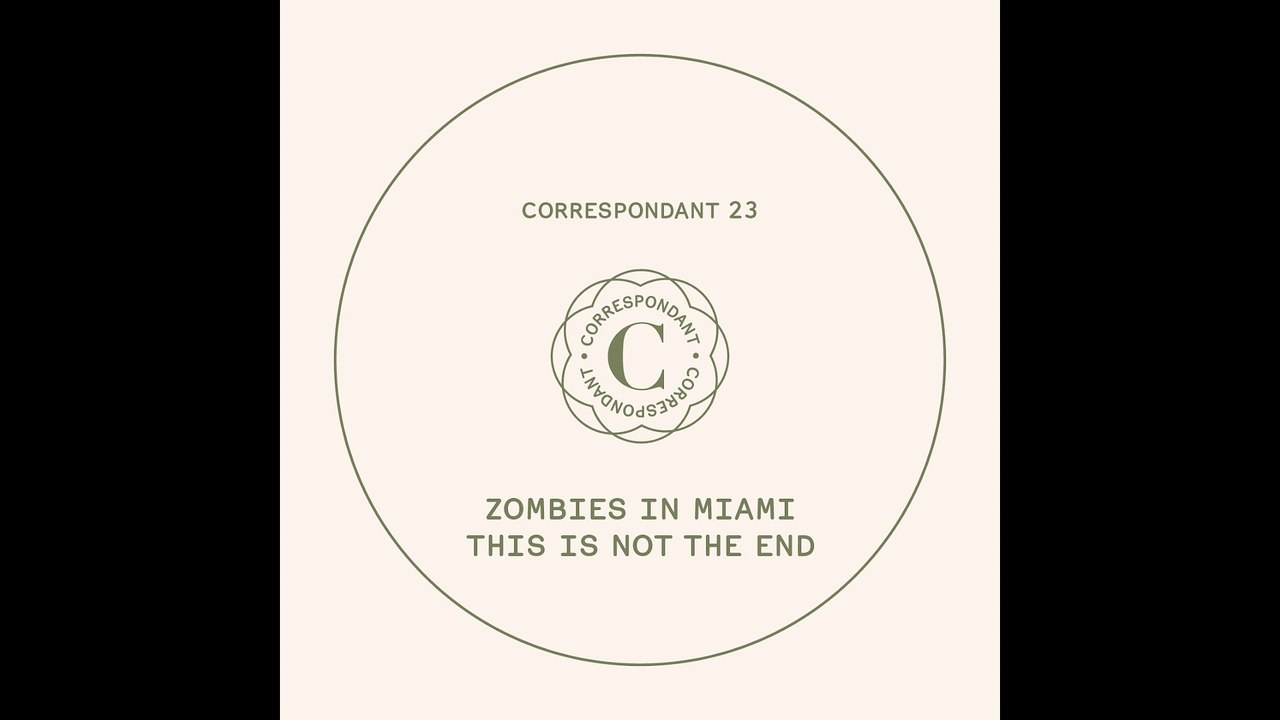 ZOMBIES IN MIAMI - Interlude - CORRESPONDANT #23