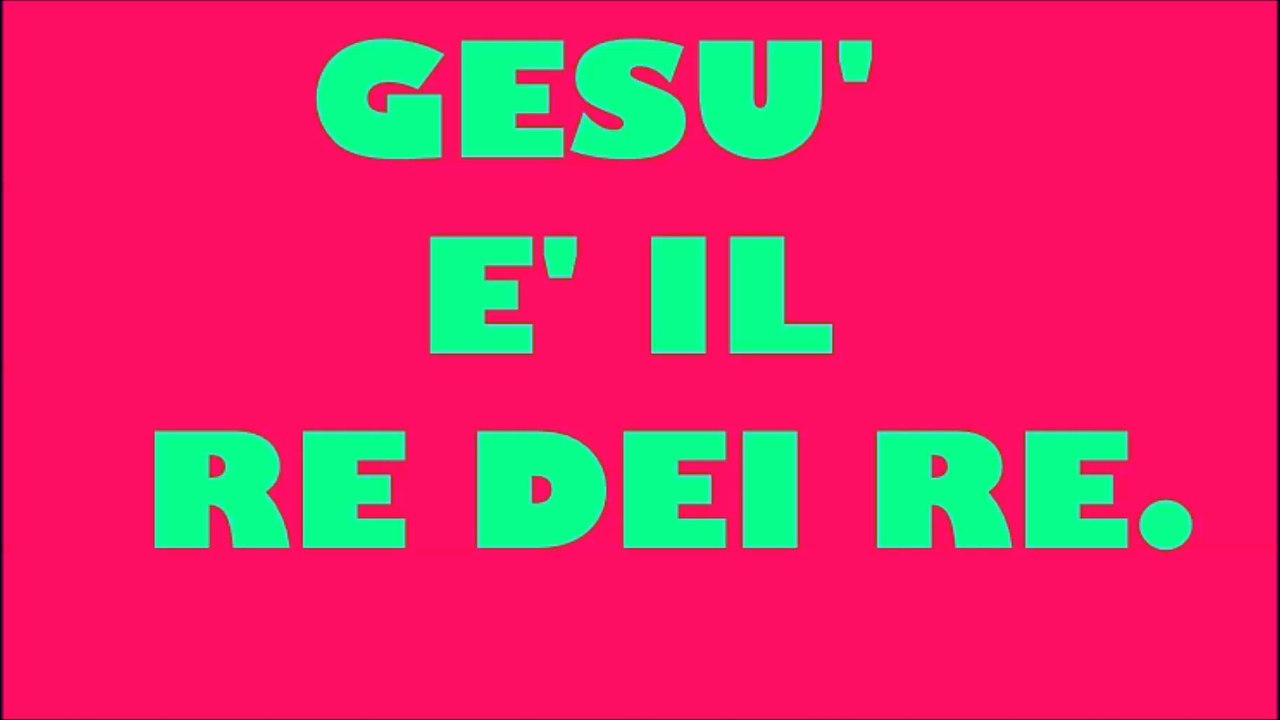 TU SEI RE GESU'.