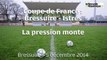 VIDEO BRESSUIRE: Coupe de France Bressuire - Istres  La pression monte
