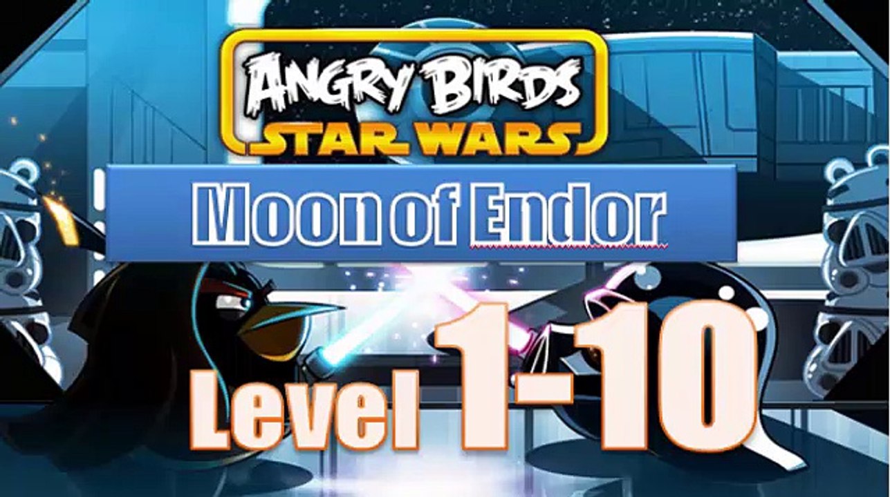 Angry Birds - Star Wars - Moon of Endor -  Level  1 - 10 - Gameplay Walkthrough